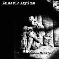 Lunatic Asylum (PL) : Neo-Messiah